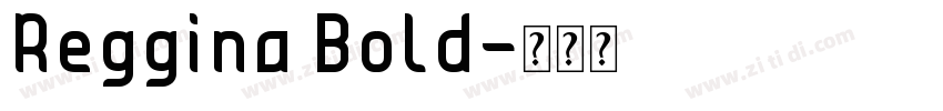Reggina Bold字体转换
